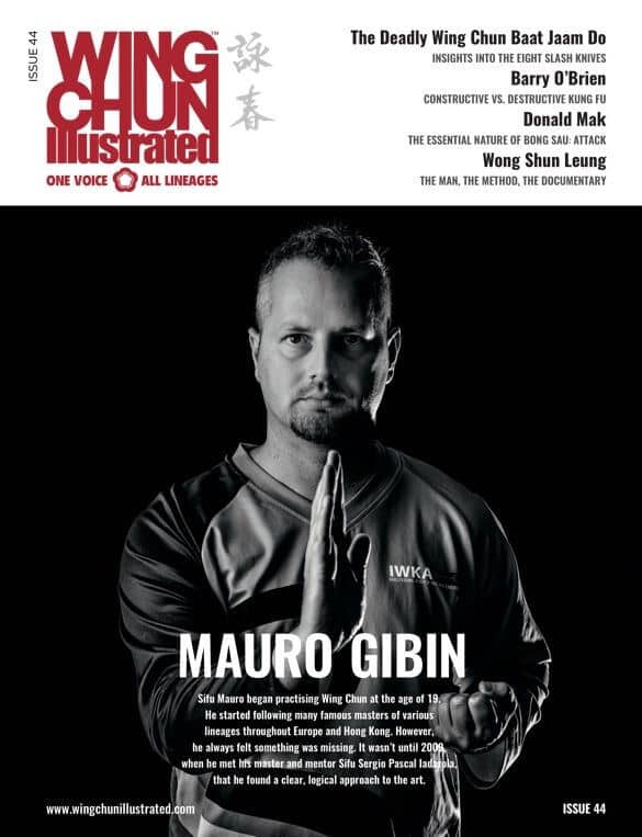 Issue 44 of Wing Chun Illustrated featuring Sifu Mauro Gibin