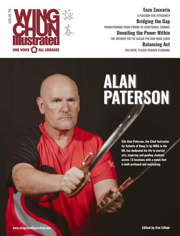 Wing Chun Illustrated Issue 79, featuring Sifu Alan Paterson, is available in print and digital editions.